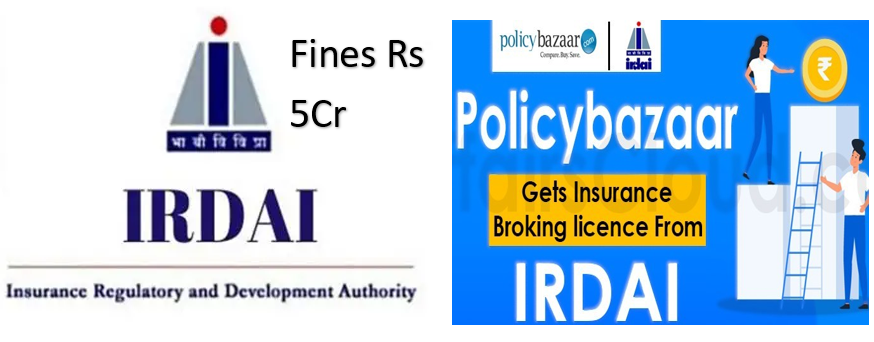 Policybazaar Fined Rs 5 Crore by IRDAI-Largest Ever Penalty in Indian Insurance Sector 1 Policybazaar Fined Rs 5 Crore by IRDAI Largest Ever Penalty in Indian Insurance Sector