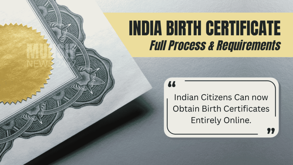 India Rolls Out Digital Birth Certificates from August 2025: Apply Online Now! 1 get your indian birth certificate online from home full process requirements charges all states4207366872734084571