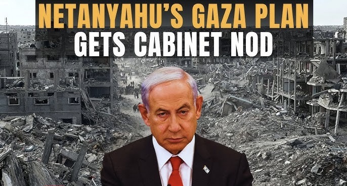 Netanyahu's Gaza Takeover Plan Gets Israeli Security Cabinet Approval 1 Netanyahu's Gaza Takeover Plan Gets Israeli Security Cabinet Approval
