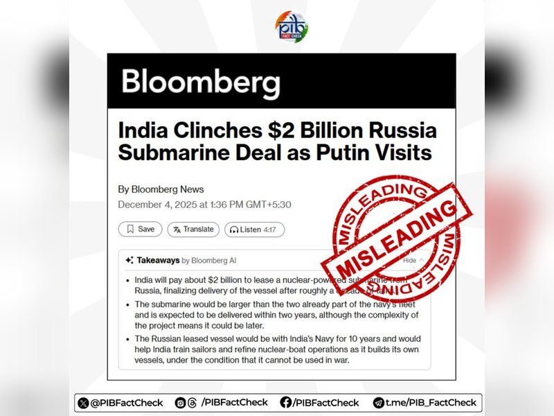 Misleading': Govt refutes news report on new $2 bn India-Russia nuclear submarine deal 1 Misleading': Govt refutes news report on new $2 bn India-Russia nuclear submarine deal