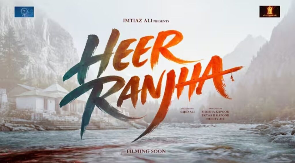 ‘Heer Ranjha’ Announced